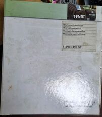 Fendt Werkstatthandbuch Geräteträger instruction manual for Fendt GT 395 / 390  wheel tractor